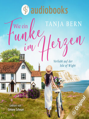 cover image of Wie ein Funke im Herzen--Verliebt auf der Isle of Wight